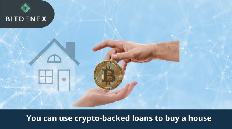 How you can purchase a house using a crypto backed loan