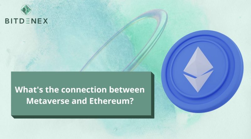 What's the connection between Metaverse and Ethereum?