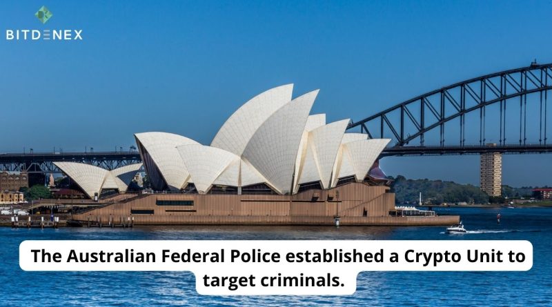 The Australian Federal Police established a Crypto Unit to target criminals.