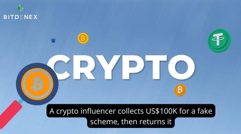 A crypto influencer collects US$100K for a fake scheme