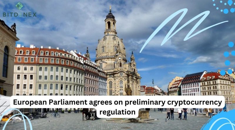 European Parliament agrees on preliminary cryptocurrency regulation